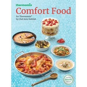 Comfort Food for Thermomix by Chef Anis Nabilah Cook Book TM5/TM6